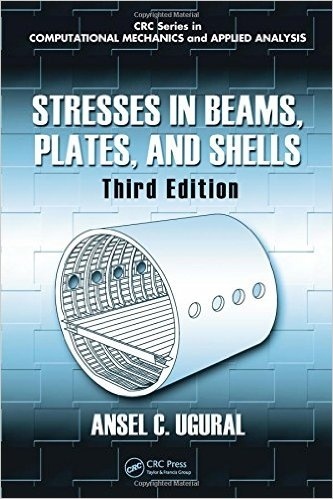 Stresses in Beams, Plates, and Shells, Third Edition