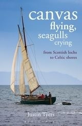 Canvas Flying, Seagulls Crying 'From Scottish Lochs to Celtic Shores.'