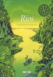 Ríos 'Un largo viaje por mares, lagos y ríos'