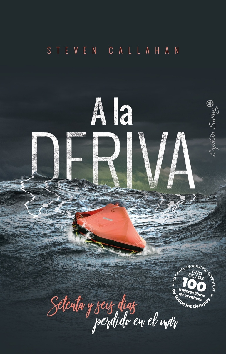 A la deriva 'Setenta y seis días perdido en el mar'