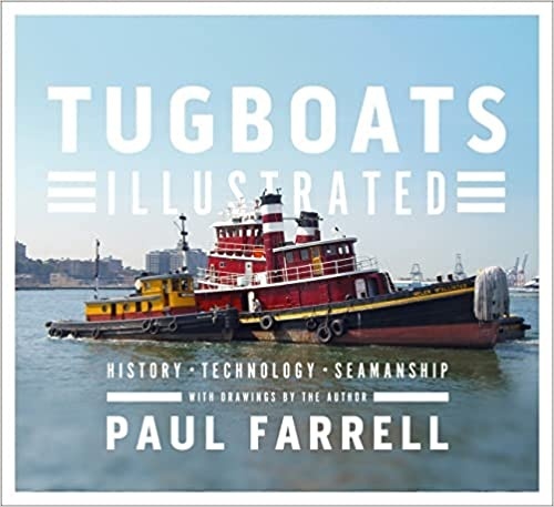 Tugboats Illustrated 'History, Technology, Seamanship'