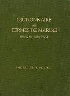 Dictionaire des termes de marine. Français-espagnols 'ed. facsimil'