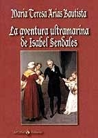 La aventura ultramarina de Isabel Sendales