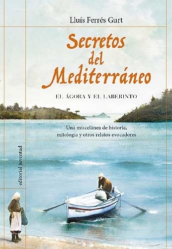 Secretos del mediterráneo 'el ágora y el laberinto'