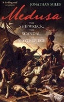 Medusa 'the shipwreck, the scandal, the masterpiece'