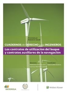 Cuadernos de Derecho para Ingenieros (n.º 45) 'Los contratos de utilización del buque y contratos auxiliares de'