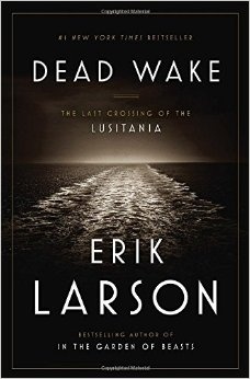 Dead wake 'the last crossing of the Lusitania'