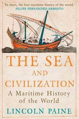 The sea and civilization 'a maritime history of the world'