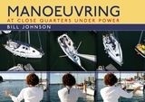 Manoeuvring 'At Close Quarters Under Power'
