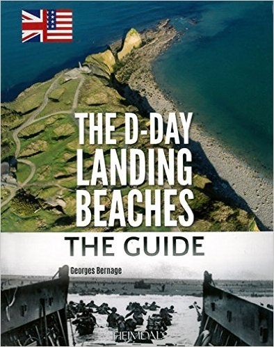 The D-Day landing beaches. The guide
