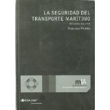 La seguridad del transporte marítimo 'Retos del siglo XXI'