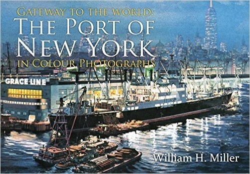 Gateway to the World 'The Port of New York'