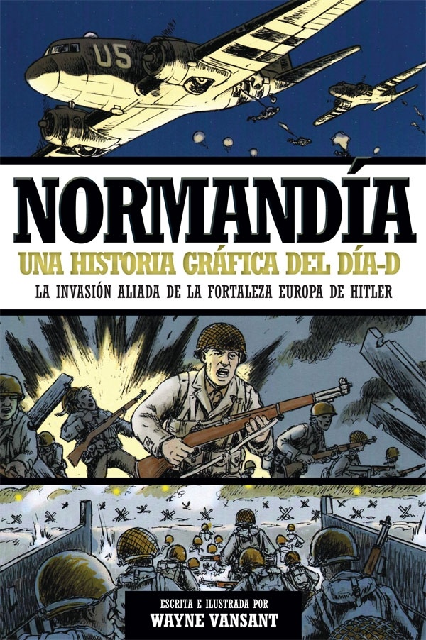 Normandía 'Una historia gráfica del Día-D'