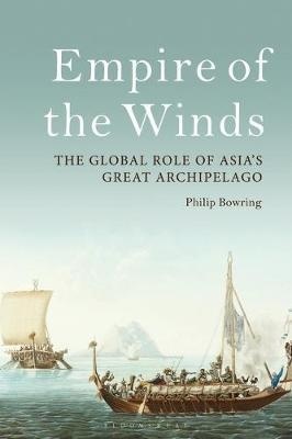 Empire of the Winds : The Global Role of Asia's Great Archipelago
