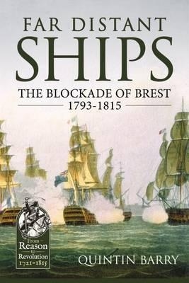 Far Distant Ships 'The Blockade of Brest 1793-1815'