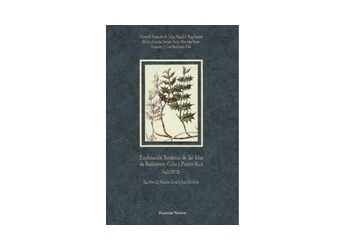 Exploración botánica de las islas de Barlovento: Cuba y Puerto Rico. Siglo XVIII. 'La obra de Martín Sessé y José Estévez'