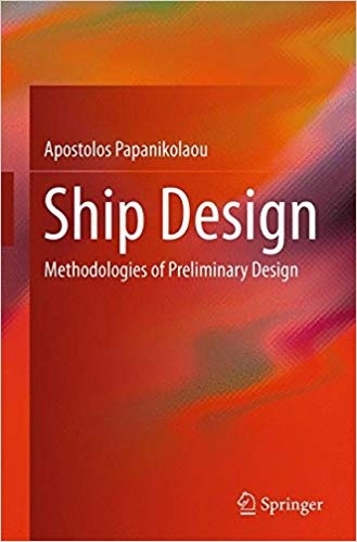 Ship Design 'Methodologies of Preliminary Design'