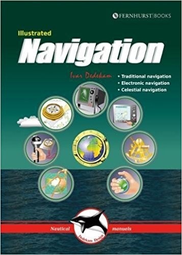 Illustrated Navigation 'Traditional, Electronic & Celestial Navigation'