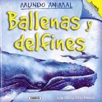 Ballenas y delfines. Mundo animal