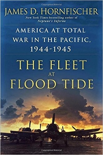 The fleet at flood tide 'America at total war in the Pacific, 1944-1945'