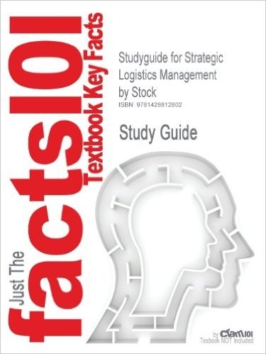 Studyguide for Strategic Logistics Management by Stock,