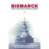 Bismarck 'the story behind the destruction of the price of Hitler's Navy'
