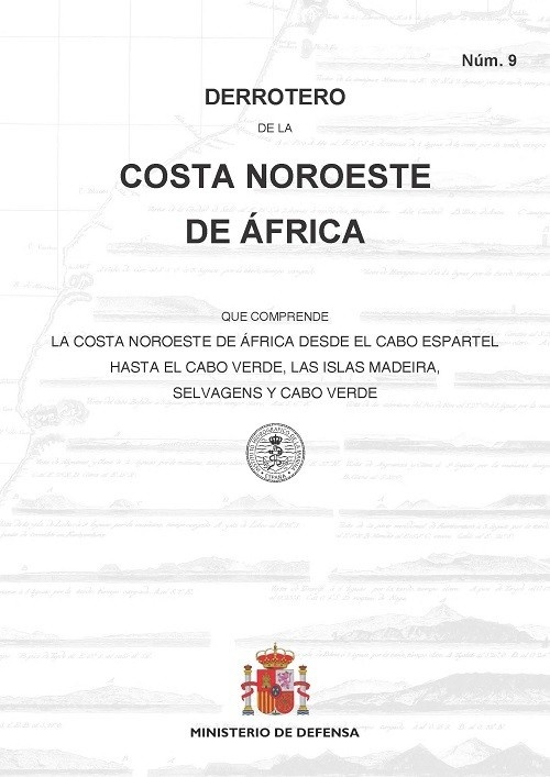 Derrotero 9. Costas noroeste de Africa 2021 'Costa noroeste de África desde el Cabo Espartel  hasta el Cabo V'