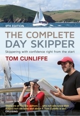The Complete Day Skipper 'Skippering with Confidence Right From the start.'