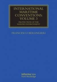 International Maritime Conventions, Volume 3 'Protection of the Marine Environment.'
