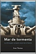 Mar de tormenta 'La última gran campaña naval de la historia'