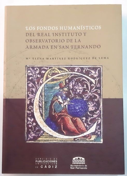 Los fondos humanísticos del Real Instituto y Observatorio de la Armada en San Fernando