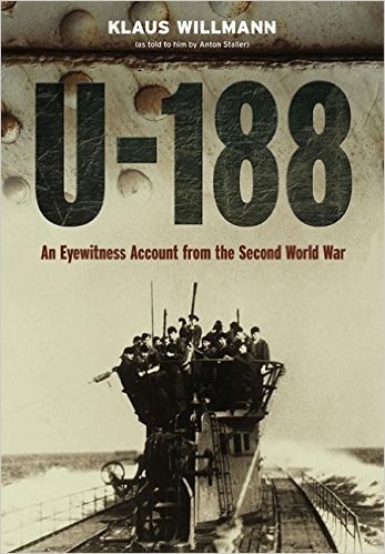 U-188 'A German Submariner's Account of the War at Sea 1941-1945'