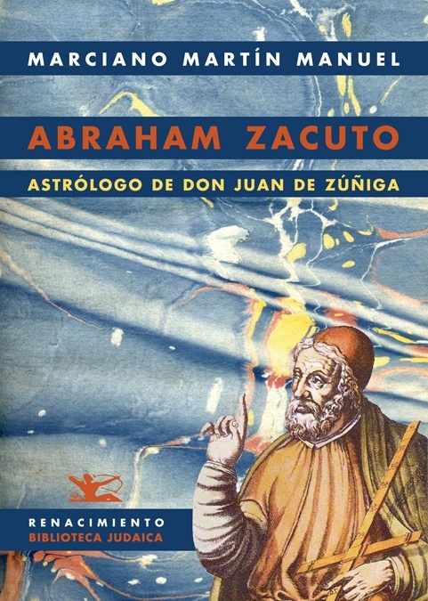 Abraham Zacuto 'Astrólogo de Don Juan de Zúñiga'