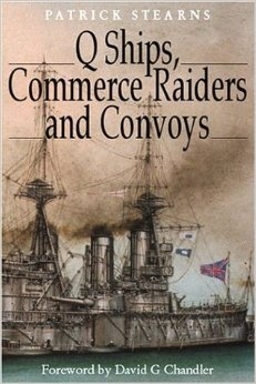 Q Ships, Commerce Raiders and Convoys
