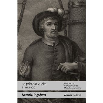 La primera vuelta al mundo 'Relación de la expedición de Magallanes y Elcano'