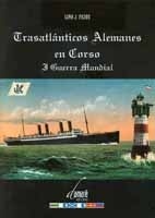 Trasatlánticos alemanes en Corso : I Guerra Mundial