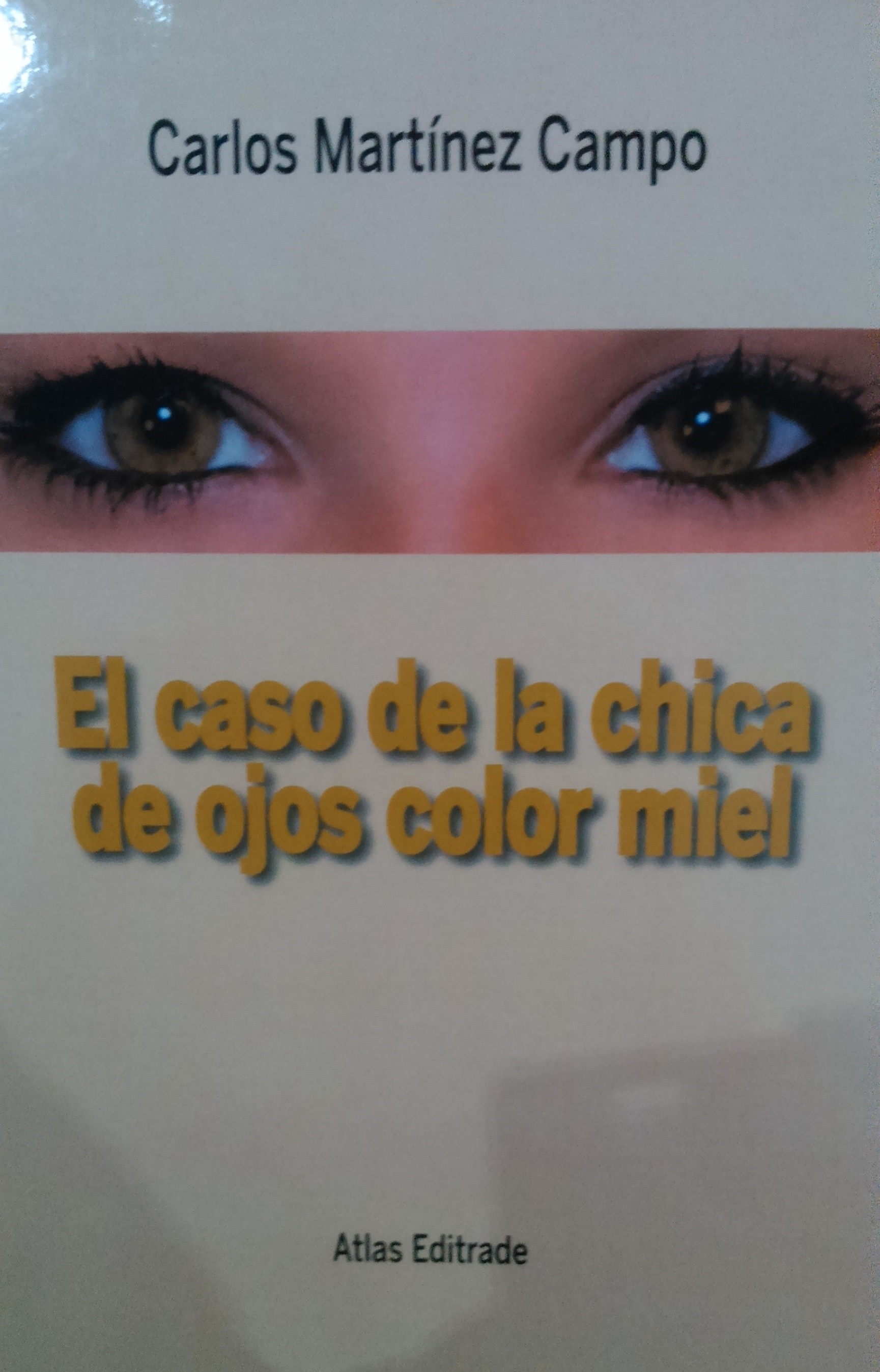 El caso de la chica de ojos color miel