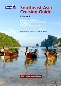 Southeast Asia Cruising Guide Volume II 'Indonesia, East Timor, Singapore, West Thailand, Papua New Guine'