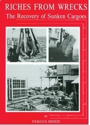 Riches from wrecks 'the recovery of sunken cargoes'