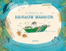 La historia del Rainbow Warrior