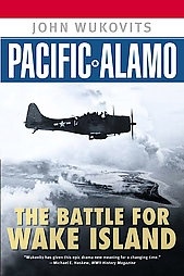 Pacific Alamo 'The Battle for Wake Island'