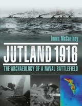Jutland 1916 'The Archaeology of a Naval Battlefield.'