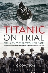 Titanic on trial 'the night the Titanic sank'