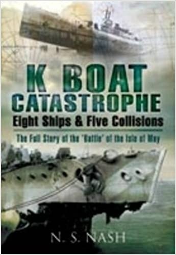 Ka Boat Catastrophe. Eight Ships & Five Collisions. Battle of the isle of May