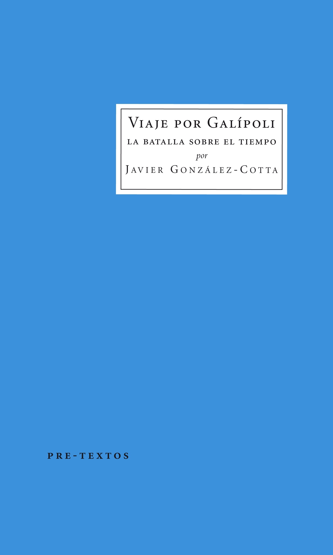 Viaje por Galípoli 'La batalla sobre el tiempo.'