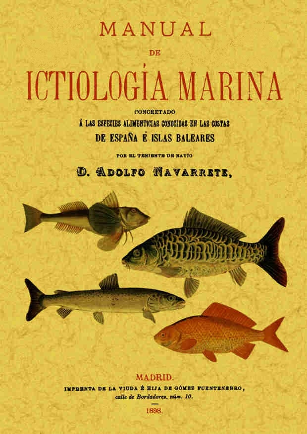 Manual de Ictiología Marina 'concretado a las especies alimenticias conocidas en las costas d'