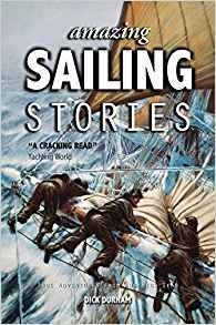 Amazing Sailing Stories 'True Adventures from the High Seas'