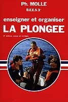 Enseigner et organiser la plongée