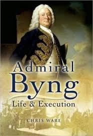 Admiral Byng 'his rise and execution'