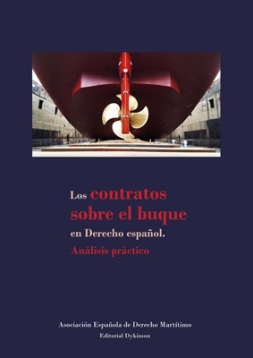 Los contratos sobre el buque en el derecho español 'Análisis práctico.'